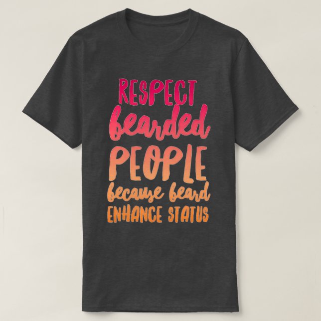 Camiseta Respeto a las personas con barba porque la barba m (Diseño del anverso)