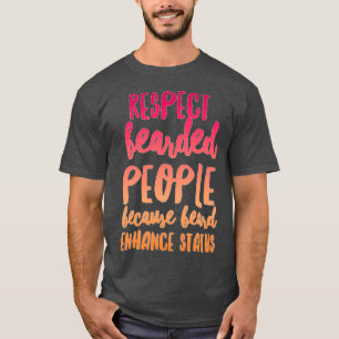 Camiseta Respeto a las personas con barba porque la barba m
