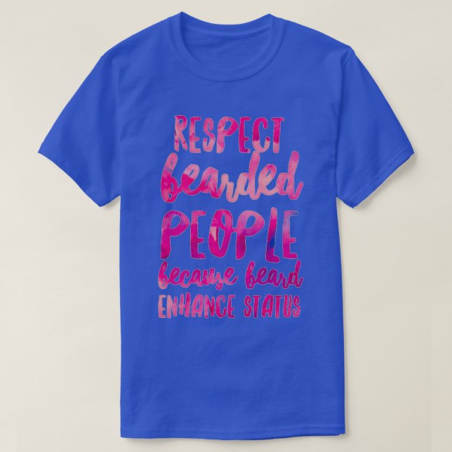 Camiseta Respeto a las personas con barba porque la barba m (Diseño del anverso)