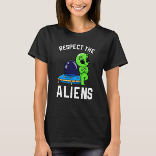 Camiseta Respeto A Los Extranjeros Que Yo Eco Alienígena I