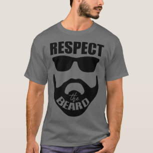 Camiseta Respeto a los hombres adultos barba Respeto a la b