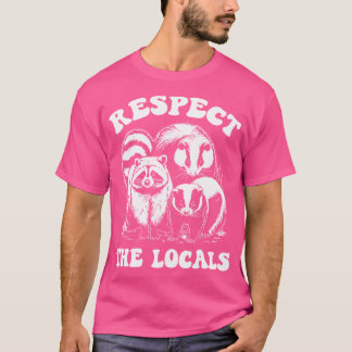 Camiseta Respeto A Los Locales Opossum Skunk Raccoon Gracio