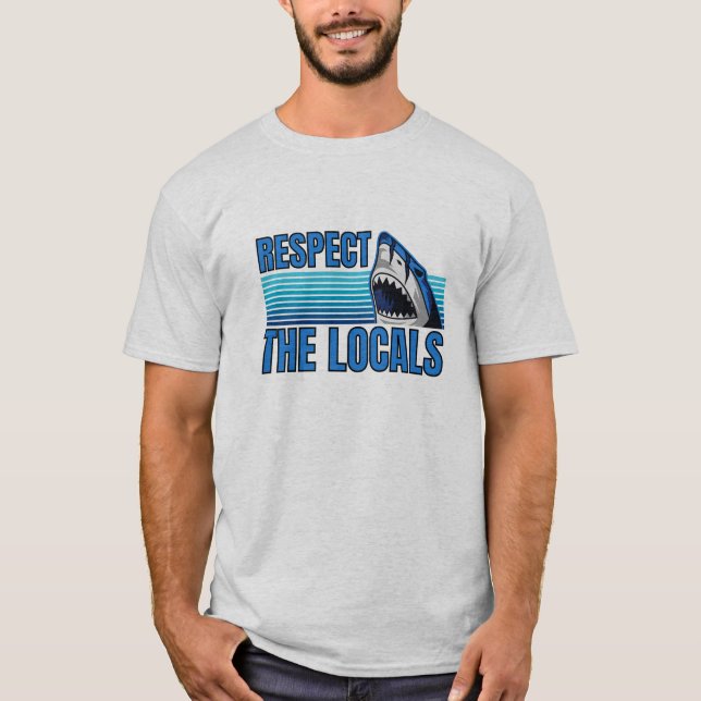 Camiseta Respeto a los lugareños, amantes de los tiburones (Anverso)