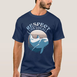 Camiseta Respeto a los lugareños - Cita de Conciencia sobre