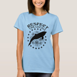 Camiseta Respeto a los lugareños - Cita de Delphin Lover