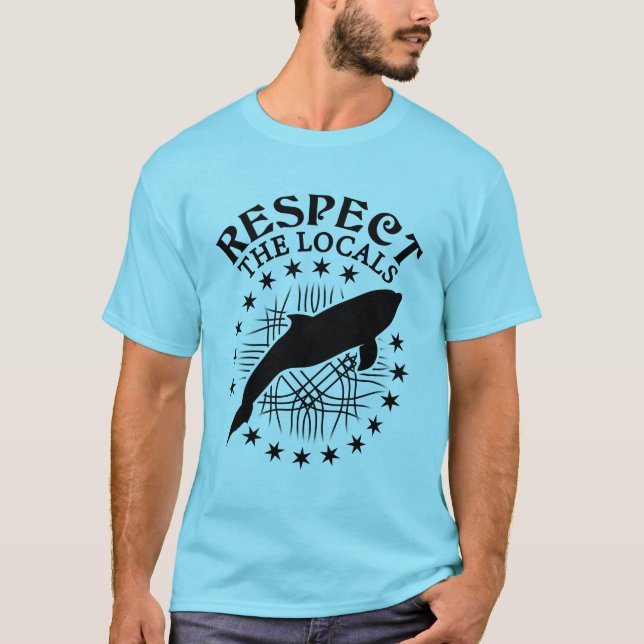 Camiseta Respeto a los lugareños - Cita de Delphin Lover (Anverso)
