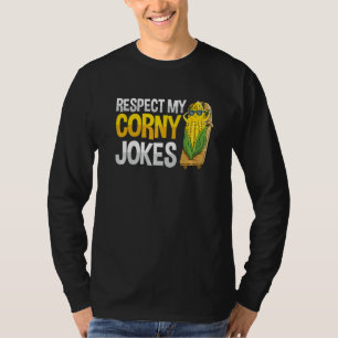 Camiseta Respeto a mis chistes cursi por un agricultor de m