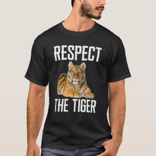 Camiseta Respeto al animal salvaje del tigre por el tigre