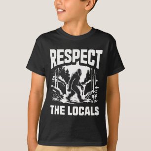 Camiseta Respeto al Pie Grande Locales Cazador de Sasquatch