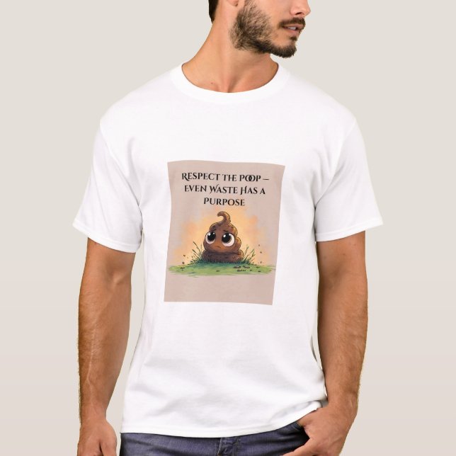 Camiseta Respeto al Poop — Incluso los desechos tienen un p (Anverso)