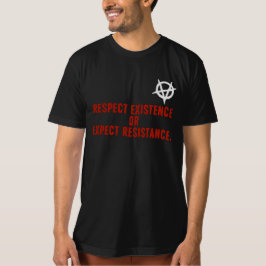 Camiseta Respeto de existencia o de resistencia esperada