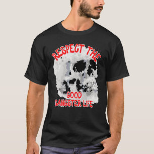 Camiseta Respeto De La Buena Palabra De Cráneo De Gangster 