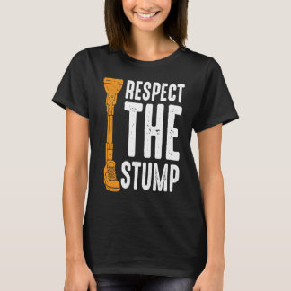 Camiseta Respeto de la prótesis de la pierna de Stump