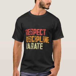 Camiseta Respeto Disciplina Karate Fighter