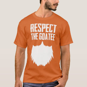Camiseta Respeto Goatee Graciosa Novedad barba regalo Guay
