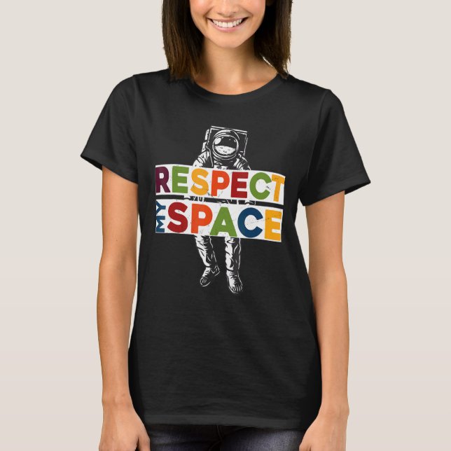 Camiseta Respeto mi diseño astronauta espacial (Anverso)