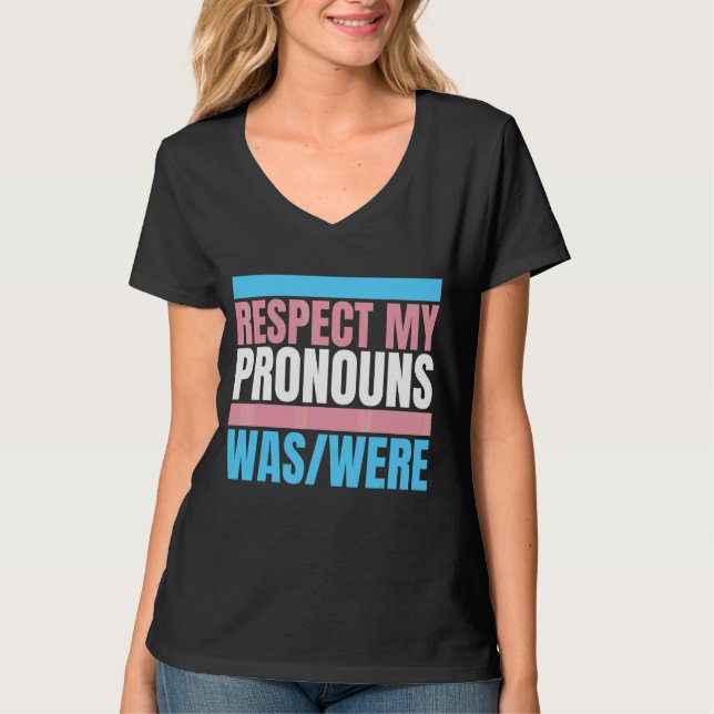 Camiseta Respeto: Mis Pronouns Eran Bandera Transgénero Tra (Anverso)