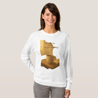 Camiseta Respira en paz, bebe tu café de la mañana Arte aco