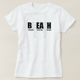 Camiseta Respirar mejor que motivar