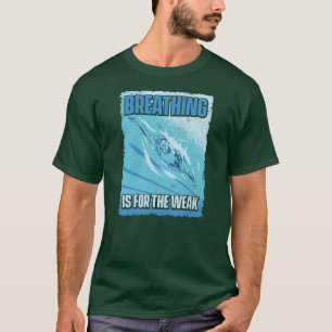 Camiseta Respirar Para Los Hombres Es Por El Debilidad De L