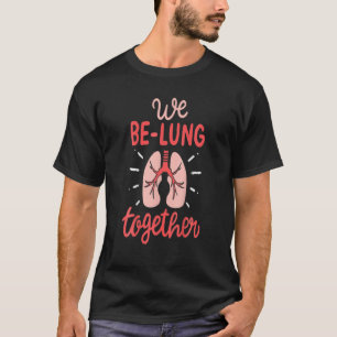 Camiseta Respiratorio Terapéutico Gracioso: Somos Tog Pulmo