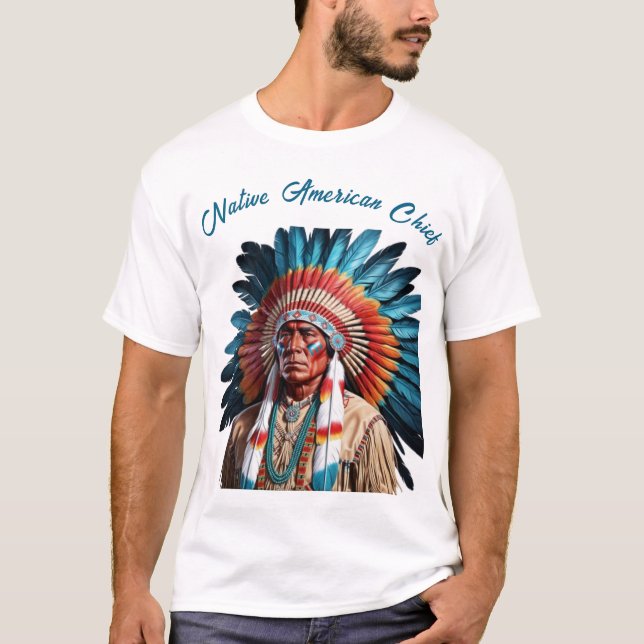 Camiseta  Resplendent Native American Chief (Anverso)