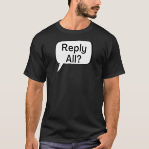 Camiseta Responder a toda burbuja de pensamiento de texto
