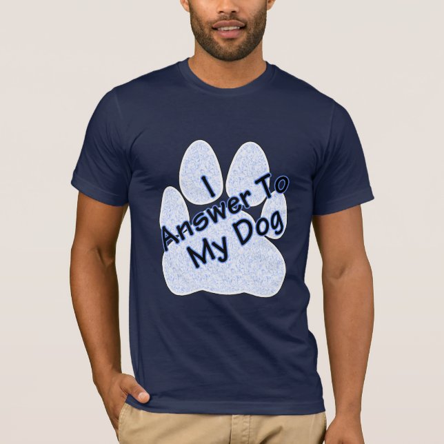 Camiseta Respondo a mi perro con pezuña (Anverso)