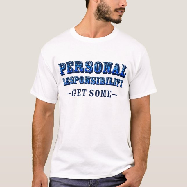 Camiseta Responsabilidad personal - consiga alguno (Anverso)