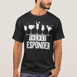 Camiseta Responsable de la Respuesta a la Sed Funny Bartend