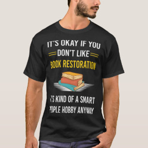 Camiseta Restauración de libros para personas inteligentes