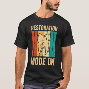 Camiseta Restauración del Asistente de Técnico de Dental La