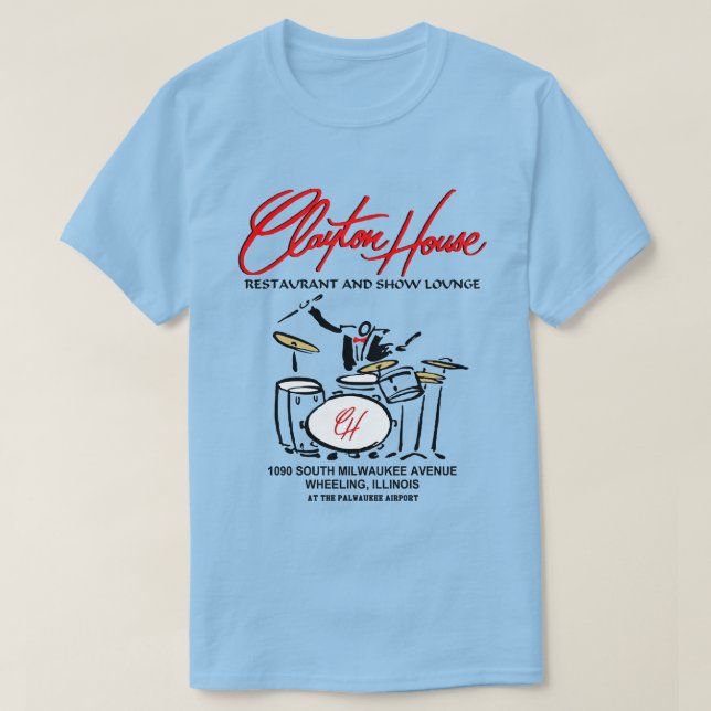 Camiseta Restaurante Clayton House y Show Lounge, Wheeling (Diseño del anverso)