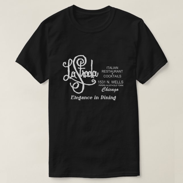 Camiseta Restaurante La Strada, Old Town, Chicago, IL (Diseño del anverso)