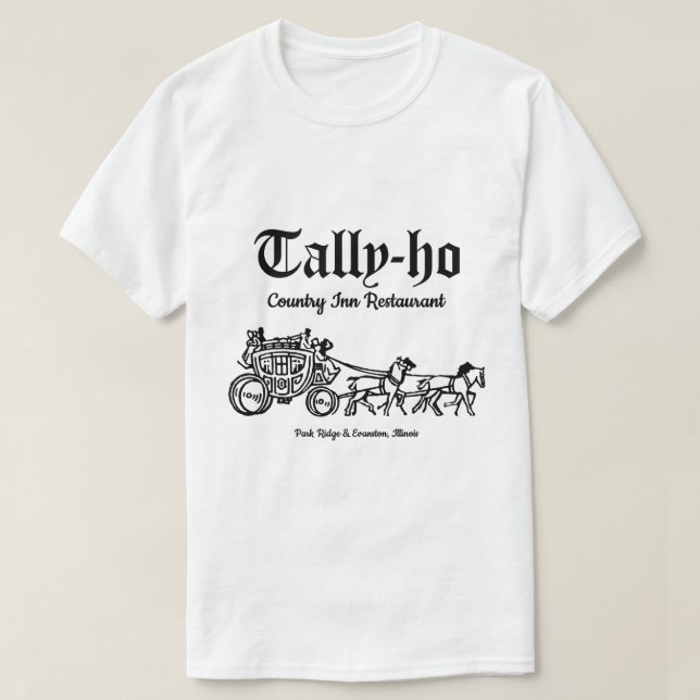 Camiseta Restaurante Tally-Ho, Park Ridge & Evanston, IL (Diseño del anverso)