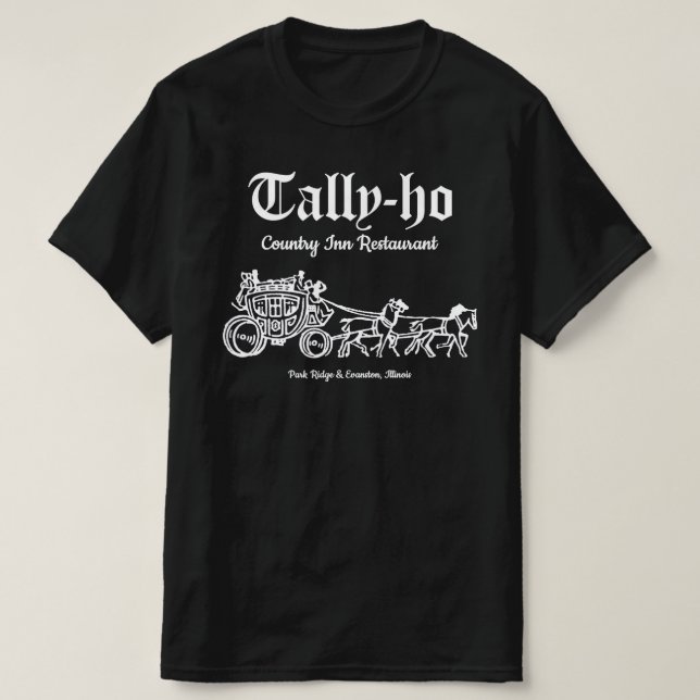 Camiseta Restaurante Tally-ho, Park Ridge & Evanston, IL (Diseño del anverso)