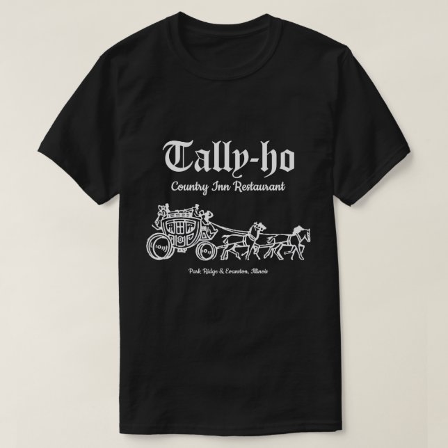 Camiseta Restaurante Tally-Ho, Park Ridge & Evanston, IL (Diseño del anverso)