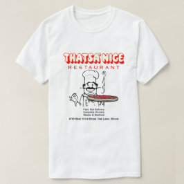 Camiseta Restaurante Thatsa' Nice, Oak Lawn, Illinois