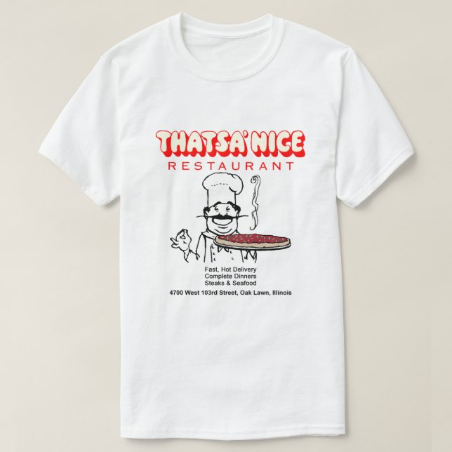 Camiseta Restaurante Thatsa' Nice, Oak Lawn, Illinois (Diseño del anverso)