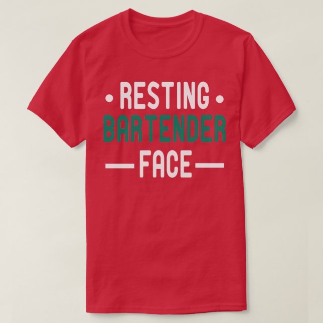 Camiseta Resting Bartender Face Bartender idea de regalo Mi (Diseño del anverso)