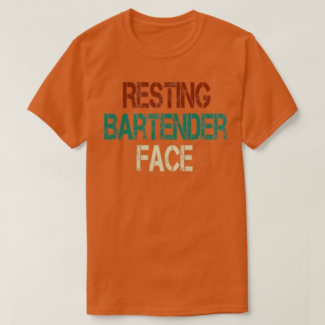 Camiseta Resting Bartender Face Bartender idea de regalo Mi (Diseño del anverso)
