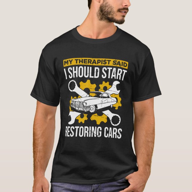 Camiseta Restoring Old Cars For Classic Car Enthusiast Car  (Anverso)