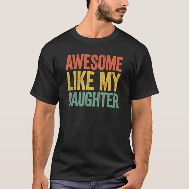 Camiseta Restro Daughter Awesome Como Mis Hijas (Anverso)