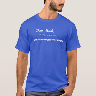 Camiseta Resuelva tus propios problemas Math