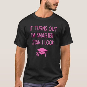 Camiseta Resulta que soy más inteligente de lo que parezco
