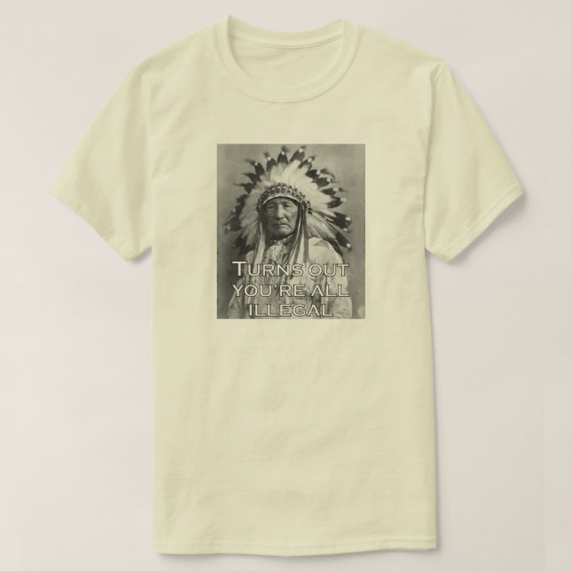 CAMISETA RESULTA QUE TODOS ERES ILEGALES. (Diseño del anverso)