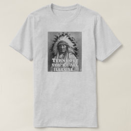 CAMISETA RESULTA QUE TODOS ERES ILEGALES.