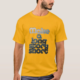 Camiseta Resumiendo una larga historia