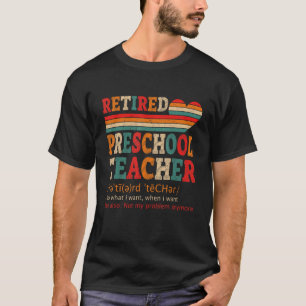 Camiseta Retir la definición de profesores de preescolar ju