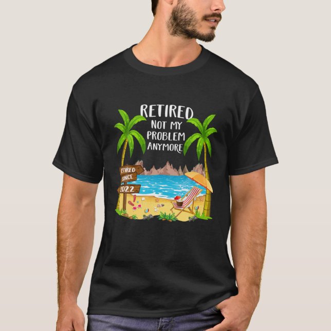 Camiseta Retirada 2022 No Es Mi Problema Nurse Beach Sunset (Anverso)